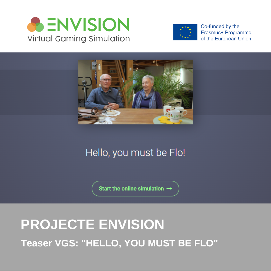 ENVISION PROJECT: "HELLO, YOU MUST BE FLO" VIRTUAL SIMULATION
