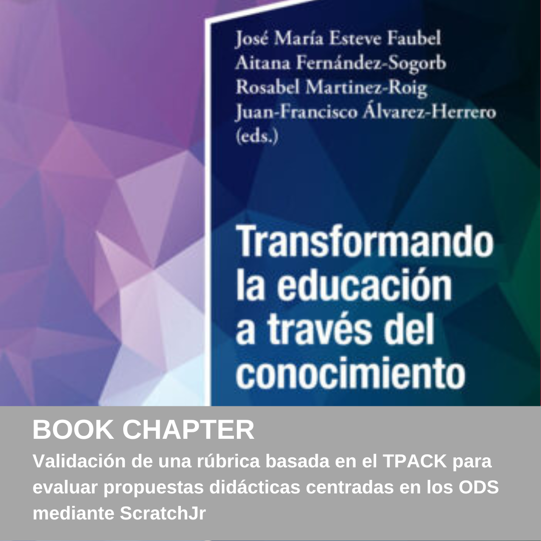BOOK CHAPTER: VALIDATION OF A TPACK-BASED RUBRIC TO EVALUATE TEACHING PROPOSALS FOCUSED ON THE SDGs USING SCRATCHJR
