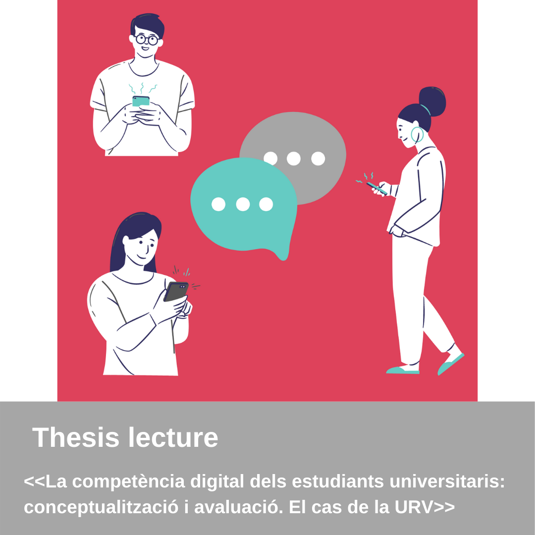 Thesis lecture: “La competència digital dels estudiants universitaris”