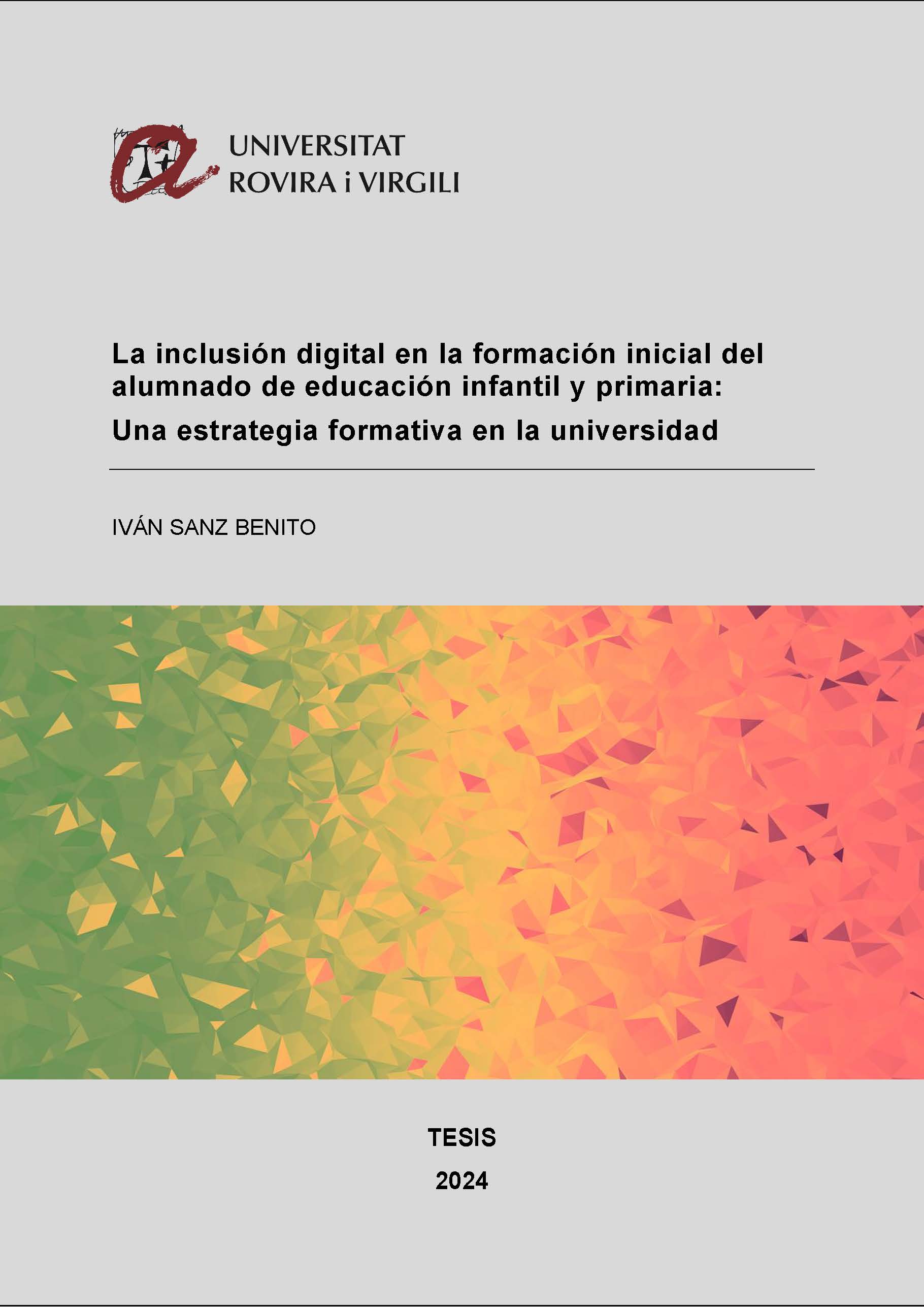 La inclusión digital en la formación inicial del alumnado de educación infantil y primaria: Una estrategia formativa en la universidad