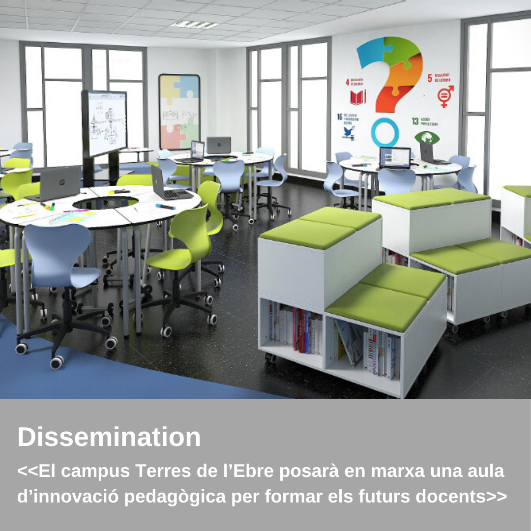 Dissemination - The Terres de l’Ebre campus will set up a pedagogical innovation classroom to train future teachers