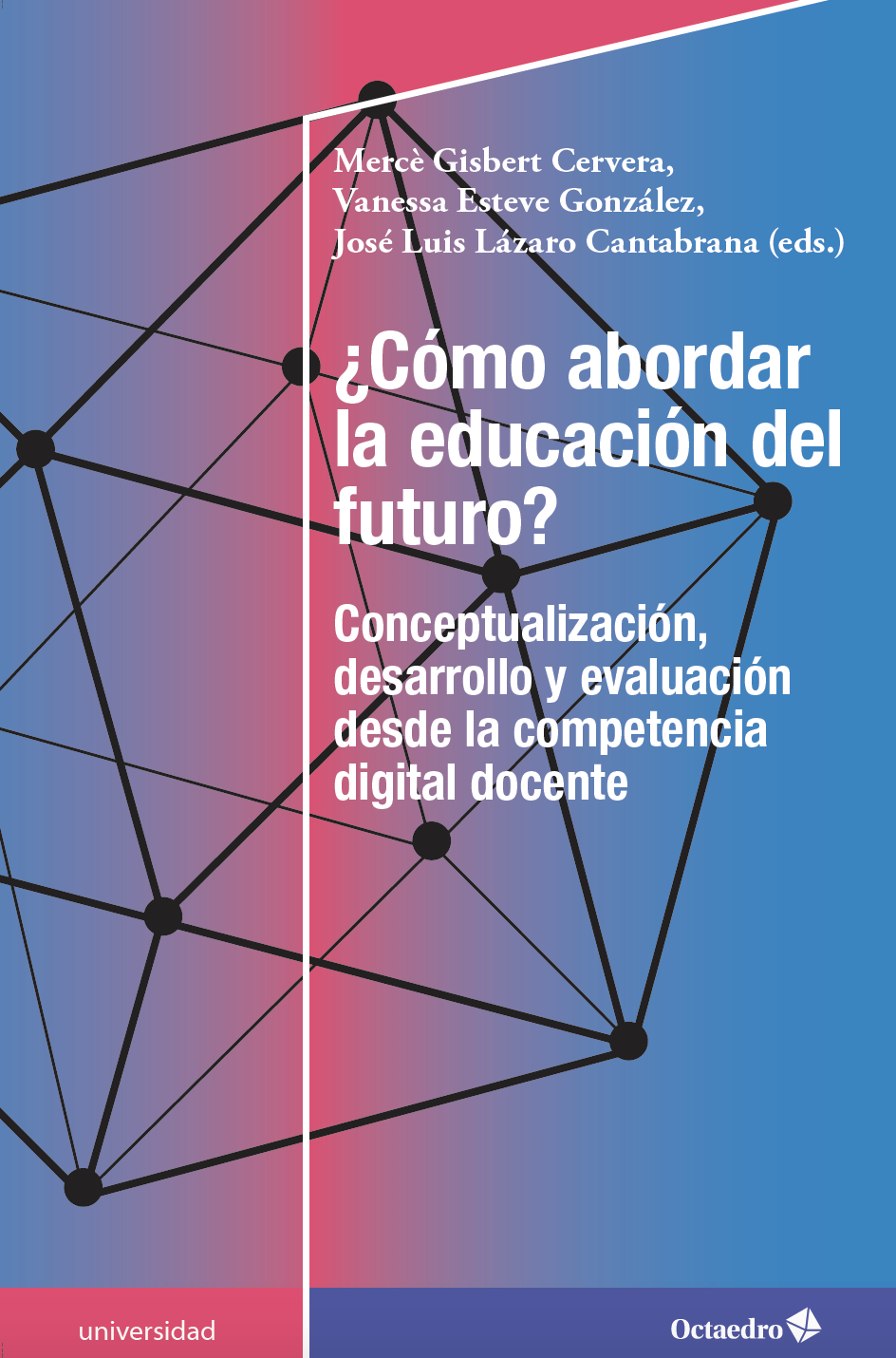 New publication - ¿Cómo abordar la educación del futuro?